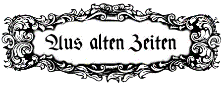 Aus alten Zeiten